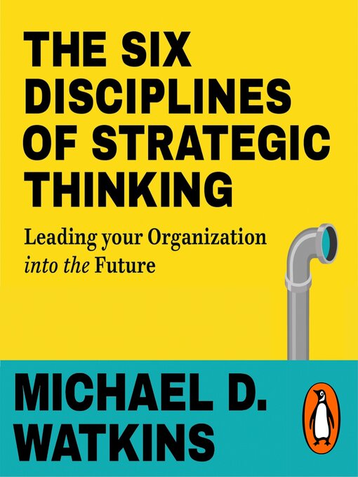 Title details for The Six Disciplines of Strategic Thinking by Michael Watkins - Wait list